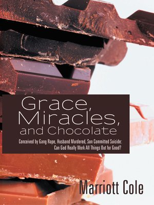 cover image of Grace, Miracles, and Chocolate